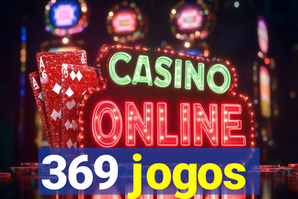 369 jogos